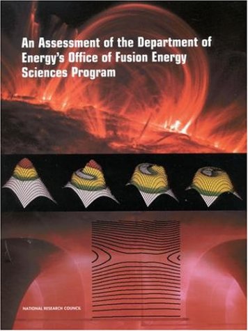 An Assessment Of The Department Of Energys Office Of Fusion Energy Sciences Program Compass Series Fusion Science Assessment Committee