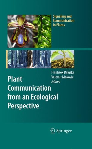 Plant Communication From An Ecological Perspective 1st Edition H Jochen Schenk