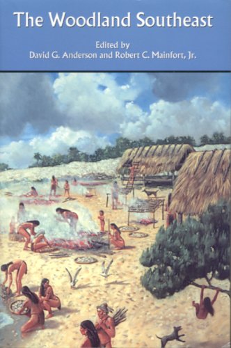 The Woodland Southeast 1st Edition David G Anderson Robert C Jr Mainfort
