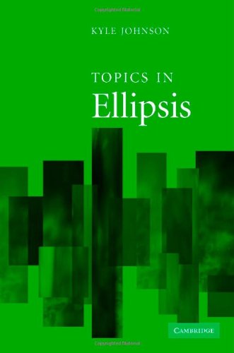 Topics In Ellipsis 1st Edition Kyle Johnson
