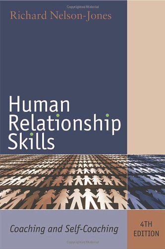 Human Relationship Skills Coaching And Selfcoaching 4th Edition 4th Edition R Nelsonjones