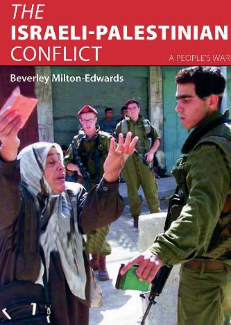 The Israelipalestinian Conflict A Peoples War 1st Edition Miltonedwards