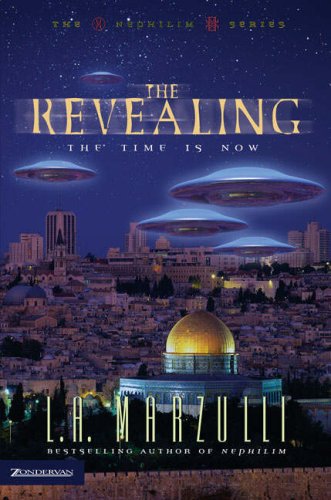 The Revealing The Time Is Now Nephilim Series Vol 3 L A Marzulli