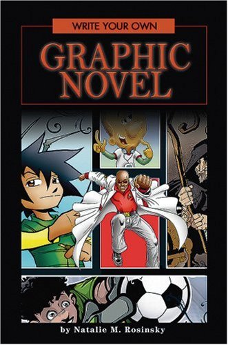 Write Your Own Graphic Novel Natalie M Rosinsky