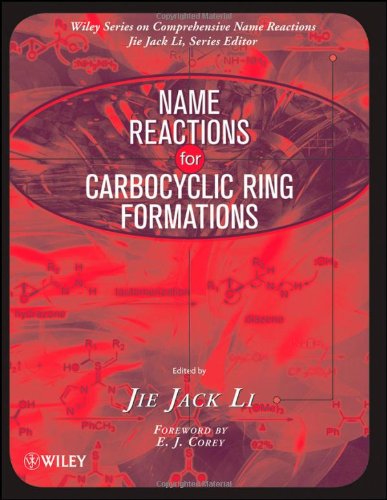 Name Reactions For Carbocyclic Ring Formations 1st Edition Li Jie Jack Corey Ej