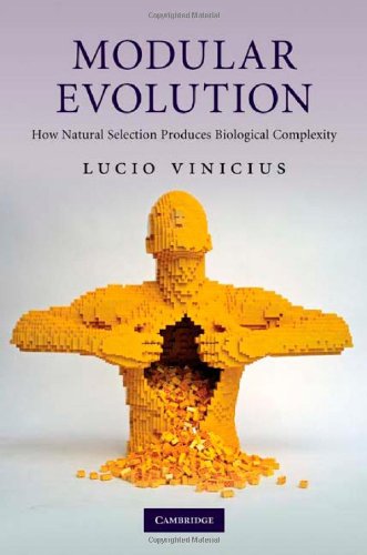 Modular Evolution How Natural Selection Produces Biological Complexity 1st Edition Lucio Vinicius