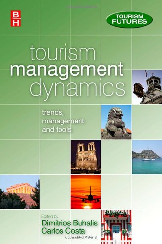 Tourism Management Dynamics Trends Management And Tools Tourism Futures Dimitrios Buhalis