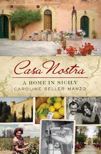 Casa Nostra A Home In Sicily Reprint Caroline Seller Manzo