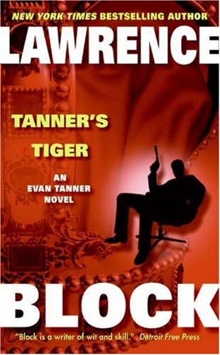 Tanners Tiger Evan Tanner Suspense Thrillers Lawrence Block