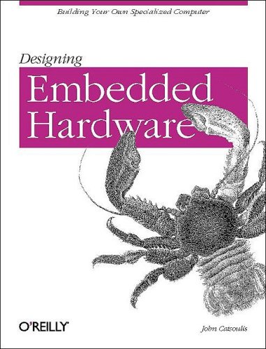 Designing Embedded Hardware 1 Edition 1st John Catsoulis