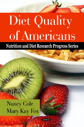 Diet Quality Of Americans Nutrition And Diet Research Progress 1st Edition Nancy Cole