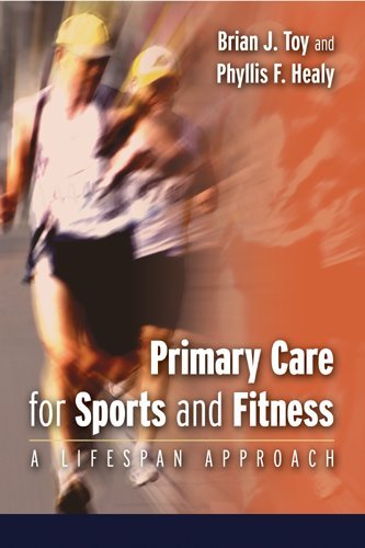 Primary Care For Sports And Fitness A Lifespan Approach Brian J Toy