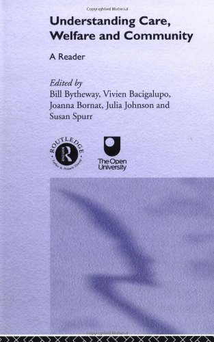 Understanding Care Welfare And Community A Reader 1st Edition Bill Bytheway