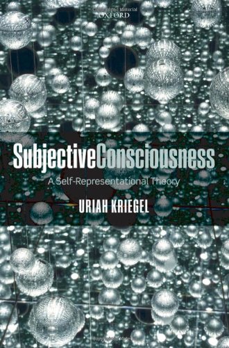 Subjective Consciousness A Selfrepresentational Theory 1st Edition Uriah Kriegel