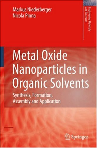 Metal Oxide Nanoparticles In Organic Solvents Synthesis Formation Assembly And Application 1st Edition Markus Niederberger