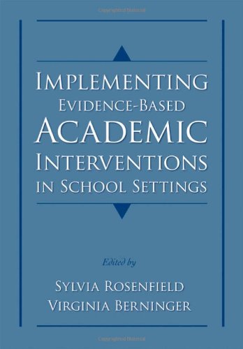 Implementing Evidencebased Academic Interventions In School Settings Sylvia Rosenfield