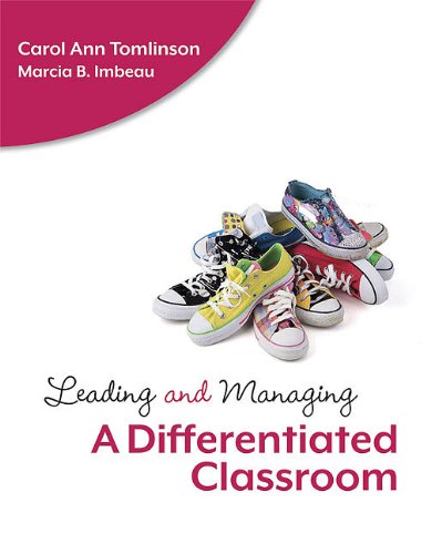 Leading And Managing A Differentiated Classroom Carol Ann Tomlinson Marcia B Imbeau