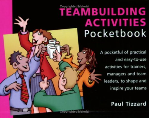Teambuilding Activities Pocketbook Management Pocketbooks Paul Tizzard