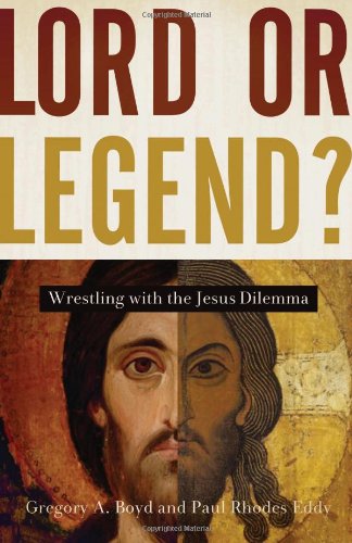 Lord Or Legend Gregory A Boyd Paul R Eddy