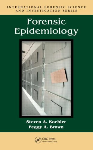 Forensic Epidemiology International Forensic Science And Investigation 1st Edition Steven A Koehler