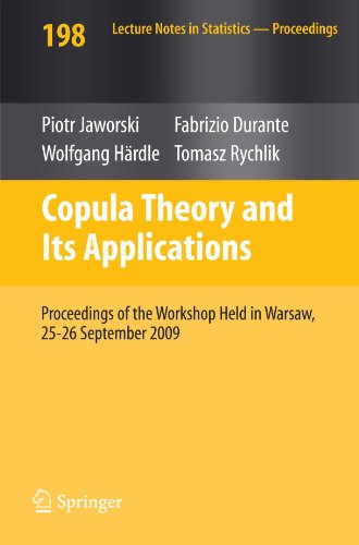 Copula Theory And Its Applications Proceedings Of The Workshop Held In Warsaw 2526 September 2009 1st Edition Fabrizio Durante