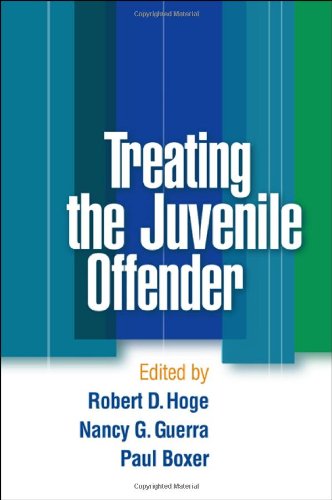 Treating The Juvenile Offender 1st Edition Robert D Hoge Nancy G Guerra