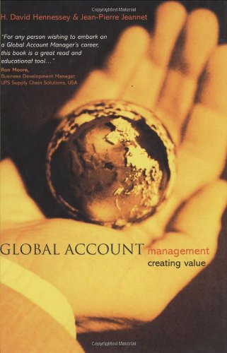 Global Account Management Creating Value 1st Edition H David Hennessey