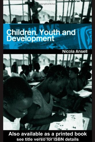 Children Youth And Development Routledge Perspectives On Development New Ed Nicola Ansell