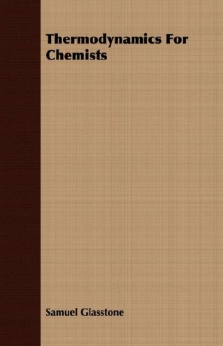 Thermodynamics For Chemists Samuel Glasstone