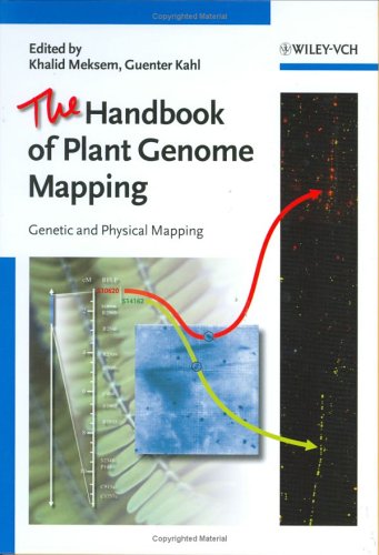 The Handbook Of Plant Genome Mapping Genetic And Physical Mapping V 1 1st Edition Khalid Meksem