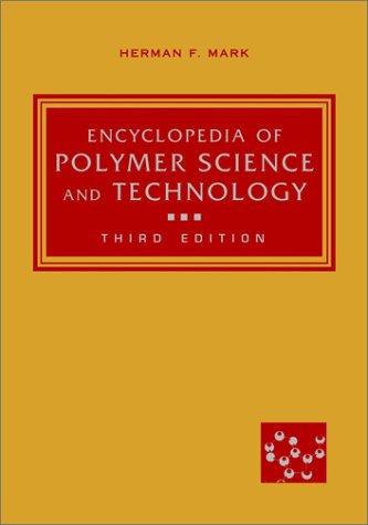 Encyclopedia Of Polymer Science And Technology 3rd Edition Herman F Mark