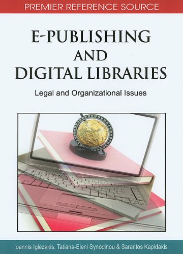 Epublishing And Digital Libraries Legal And Organizational Issues Ioannis Iglezakis