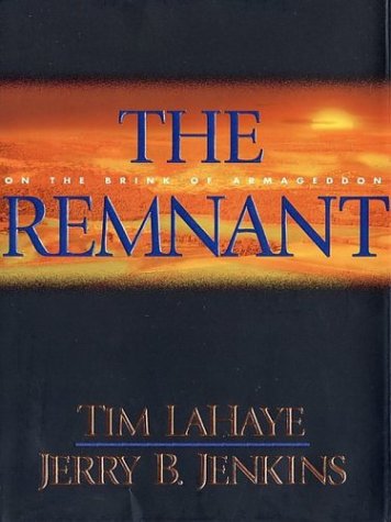 Left Behind Book 10 The Remnant On The Brink Of Armageddon 1st Edition Tim Lahaye And Jerry B Jenkins