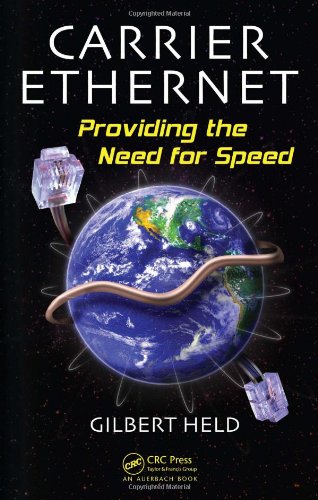 Carrier Ethernet Providing The Need For Speed Gilbert Held