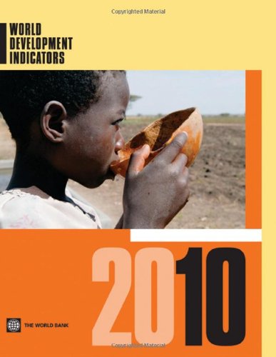 World Development Indicators 2010 Annual World Bank