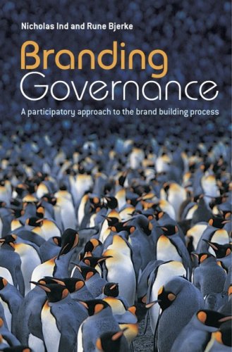 Branding Governance A Participatory Approach To The Brand Building Process 5th Edition Nicholas Ind