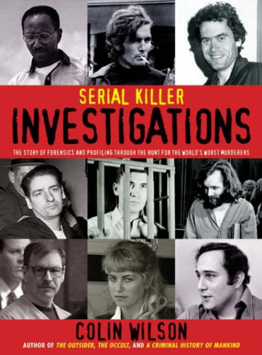 Serial Killer Investigations Colin Wilson