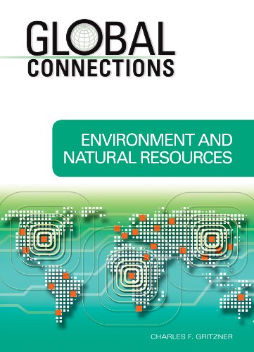 Environment And Natural Resources Global Connections 1st Edition Charles F Gritzner