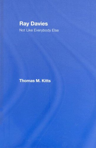 Ray Davies Not Like Everybody Else 1st Edition Thomas Kitts