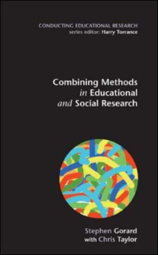 Combining Methods In Educational And Social Research Conducting Educational Research 1st Edition Stephen Gorard
