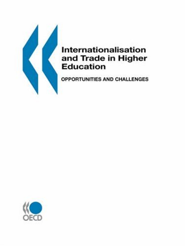 Internationalisation And Trade In Higher Education Opportunities And Challenges Organisation For Economic Cooperation And Development