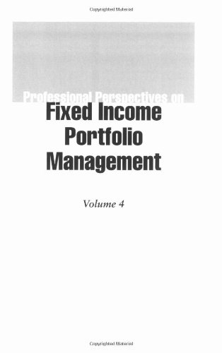 Professional Perspectives On Fixed Income Portfolio Management Vol 4 Frank J Fabozzi Series 1st Edition Frank J Fabozzi