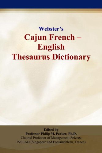 Websters Cajun French English Thesaurus Dictionary Philip M Parker