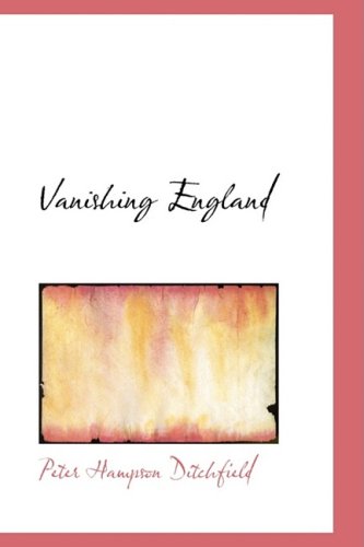 Vanishing England Peter Hampson Ditchfield