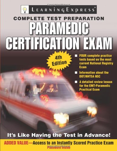 Paramedic Exam Paramedic Certification Guide 4th Edition Learningexpress Editors