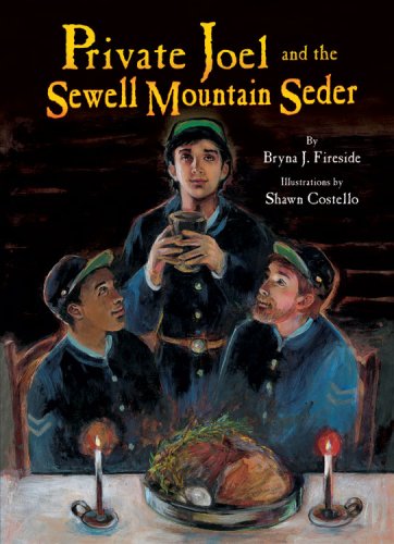 Private Joel And The Sewell Mountain Seder Passover Bryna J Fireside