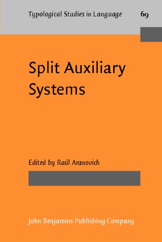 Split Auxiliary Systems A Crosslinguistic Perspective 1st Raúl Aranovich Ed