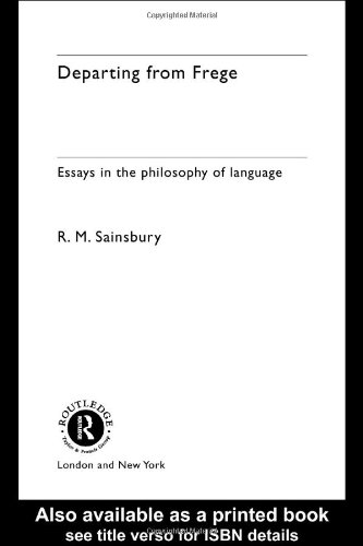 Departing From Frege Essays In The Philosophy Of Language International Library Of Philosophy 1st Edition Mark Sainsbury