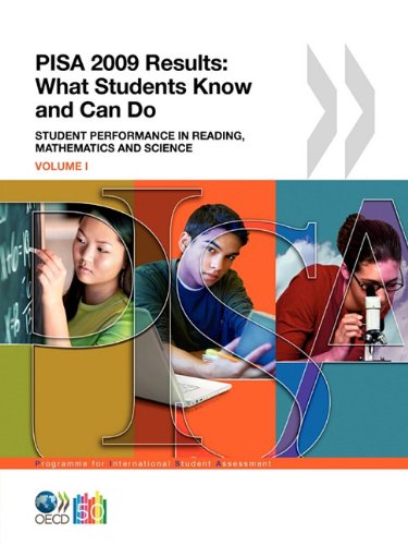 Pisa 2009 Results What Students Know And Can Do Student Performance In Reading Mathematics And Science Volume I Oecd