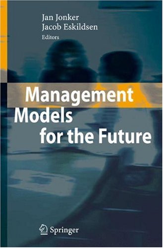 Management Models For The Future 1st Edition Jacob Eskildsen